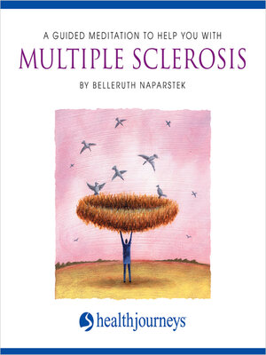 cover image of A Guided Meditation to Help You With Multiple Sclerosis